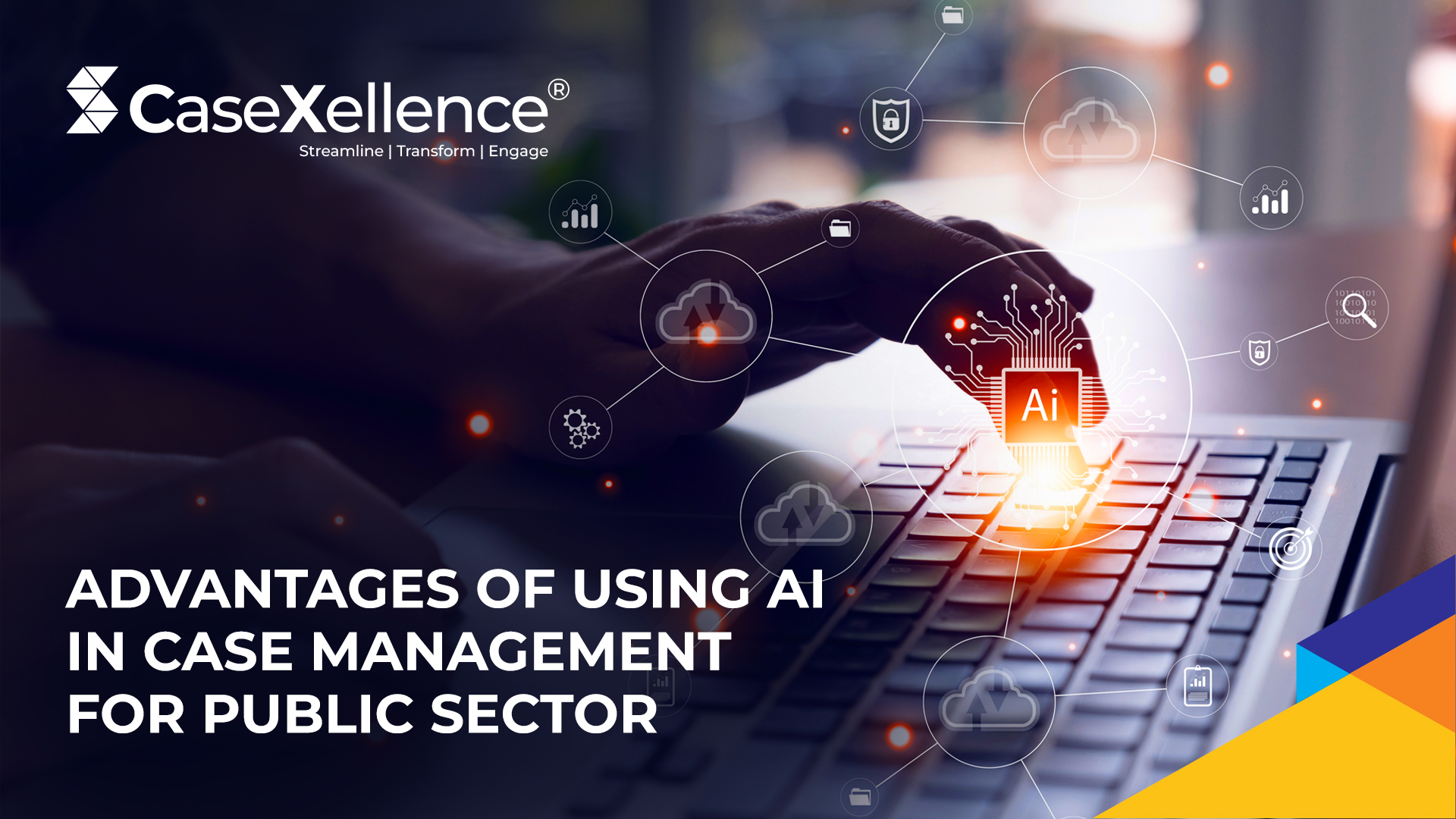 Advantages of Using Artificial Intelligence in Case Management for the Public Sector