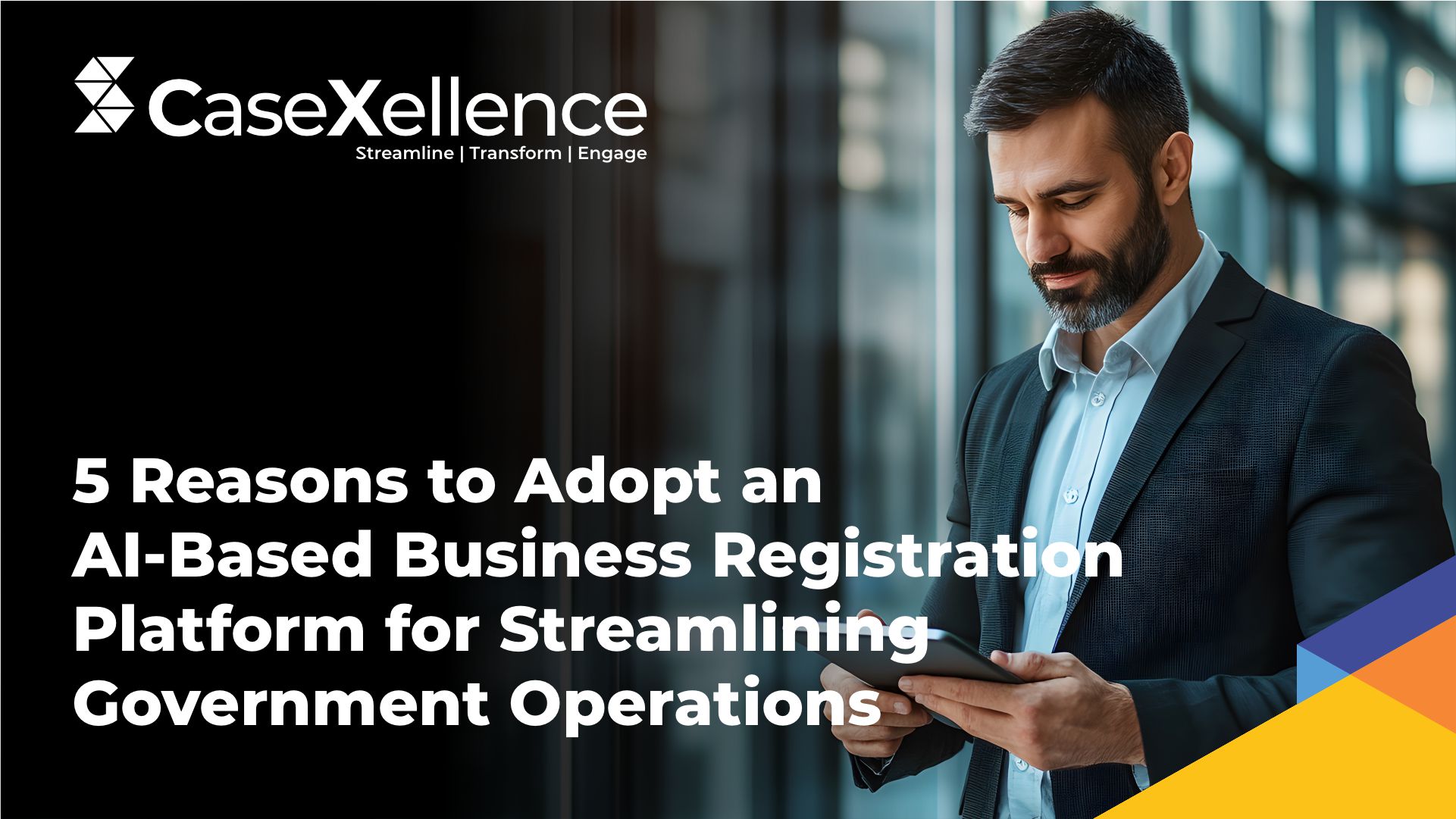 5 Reasons to Adopt an AI-Based Business Registration Platform for Streamlining Government Operations